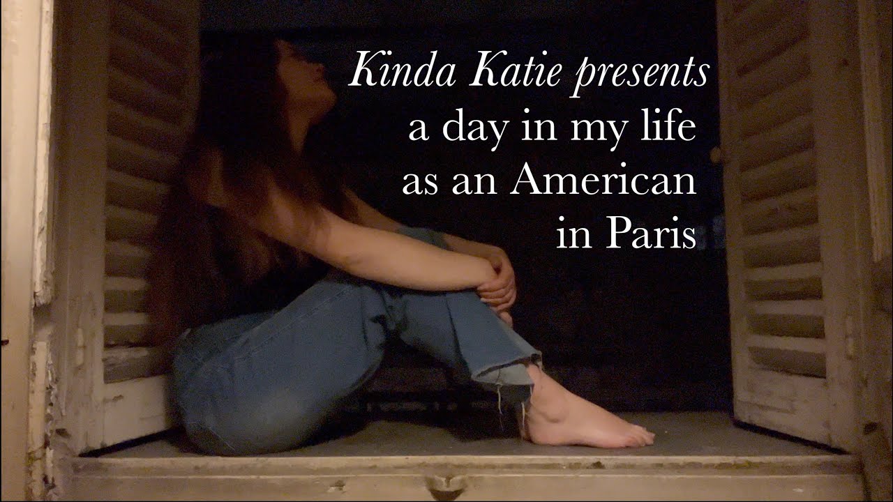 Kinda Katie : A Day in my Life as An American in Paris - Williams College - Hamilton in France