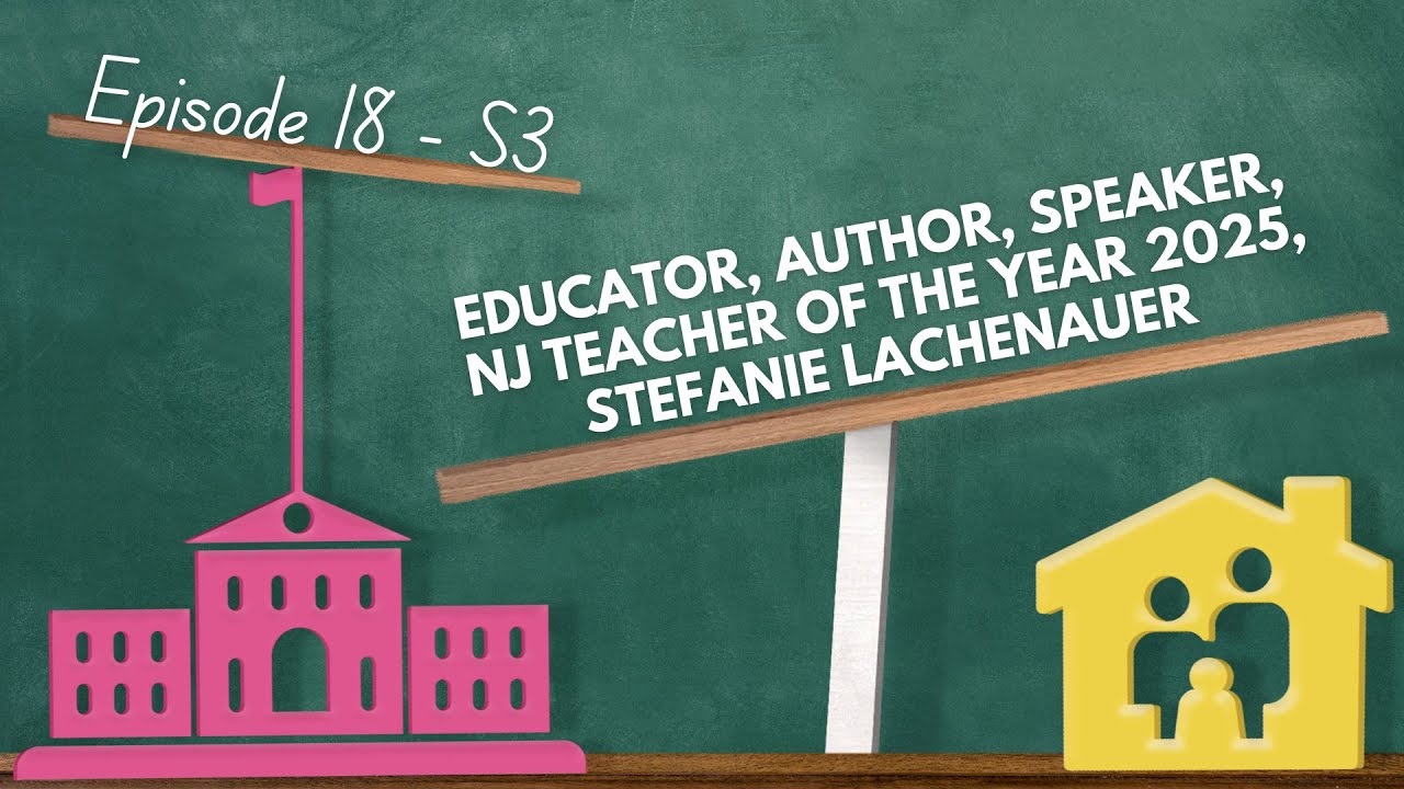 Educator, Author, Speaker, NJ Teacher of the Year 2025, Stefanie Lachenauer