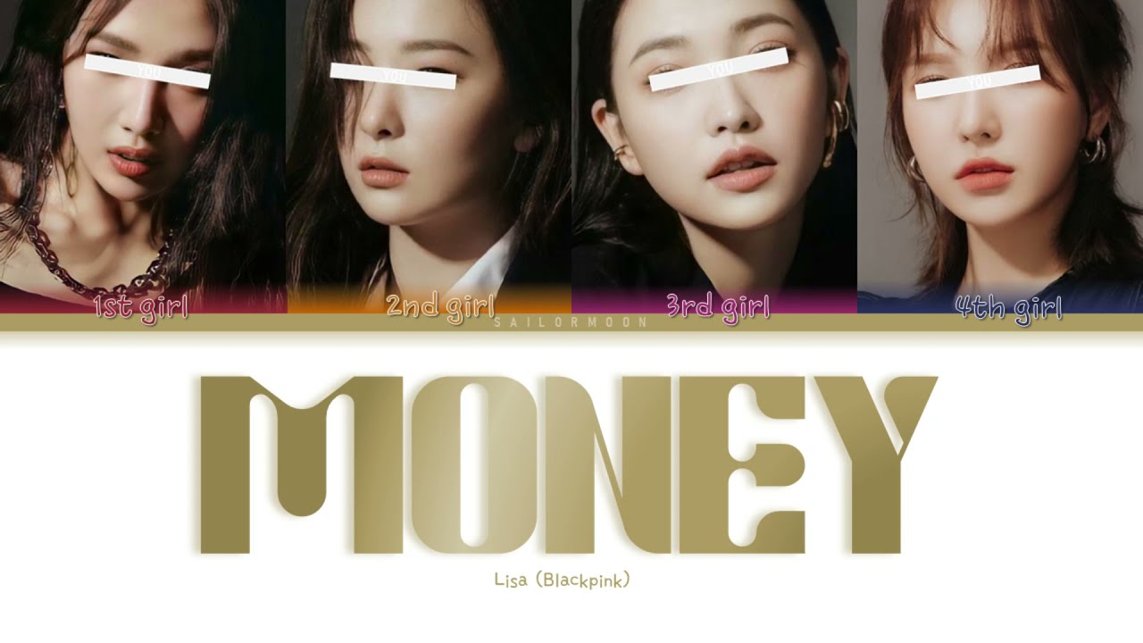 LISA - MONEY [Your Girl Group 4 members] | (Color Coded Lyrics)