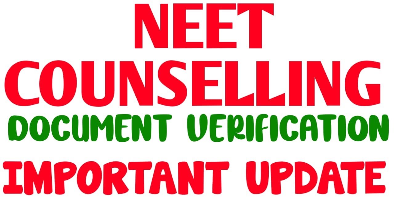 DOCUMENT VERIFICATION FOR NEET COUNSELLING STUDENTS SCHEDULE CHANGED / IMPORTANT UPDATE BY KEA