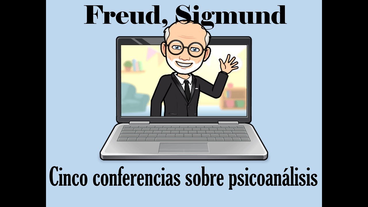 CINCO CONFERENCIAS SOBRE PSICOANALISIS. Conferencias 2. Freud S.