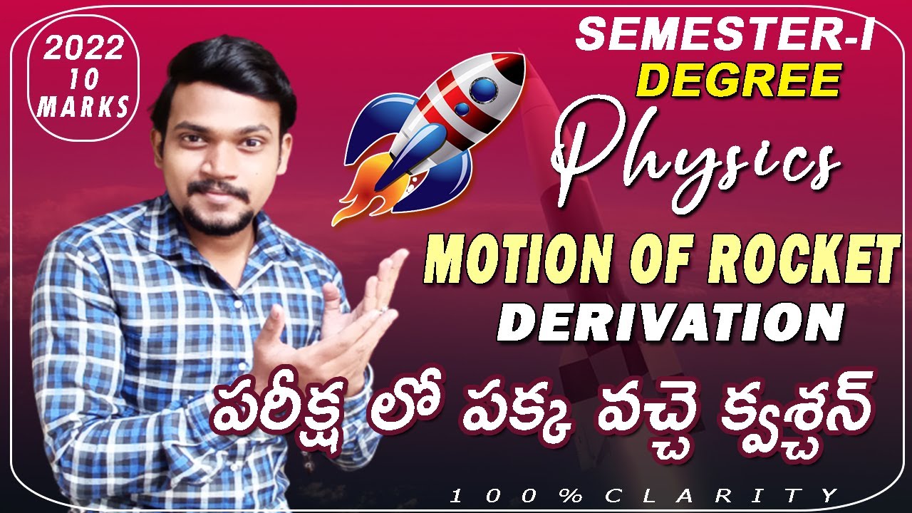 #degreesemestervideos DEGREE SEMESTER I PHYSICS || MOTION OF ROCKET || EXPLANATION IN TELUGU ||