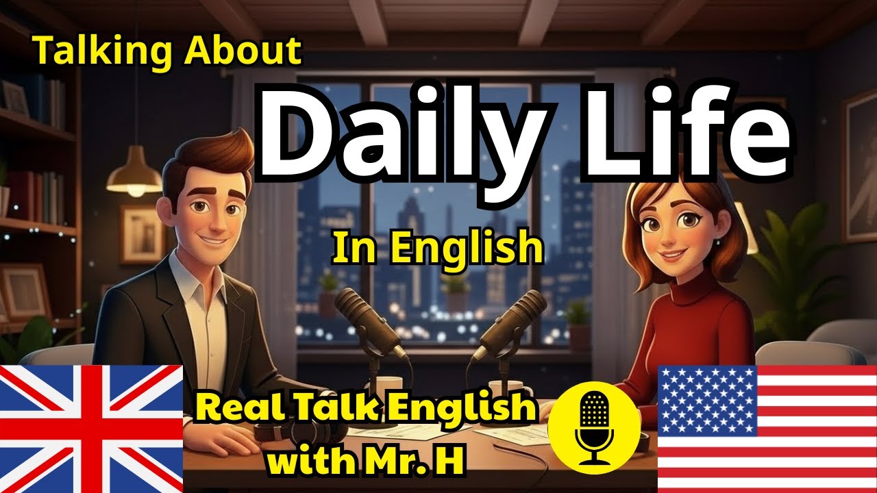 How to Talk About Your Daily Life in English | Daily Routine Conversation