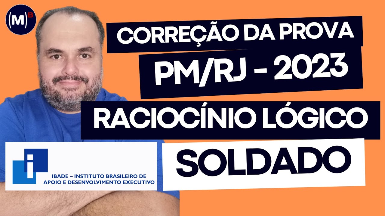 IBADE | PMERJ 2023 | Soldado | Prova de Racioc&iacute;nio L&oacute;gico