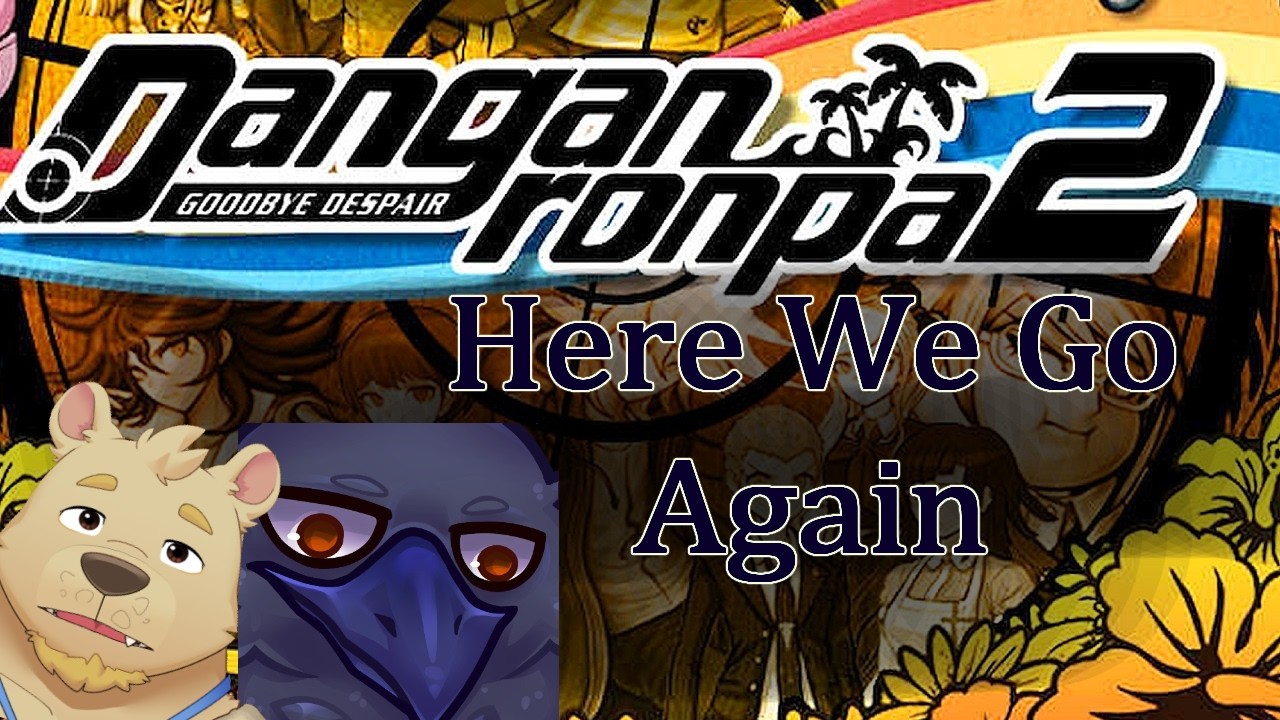 Science Bird Streams: Danganronpa 2 W/ Marshmallow_Bears | Part 3 (2/3/26)