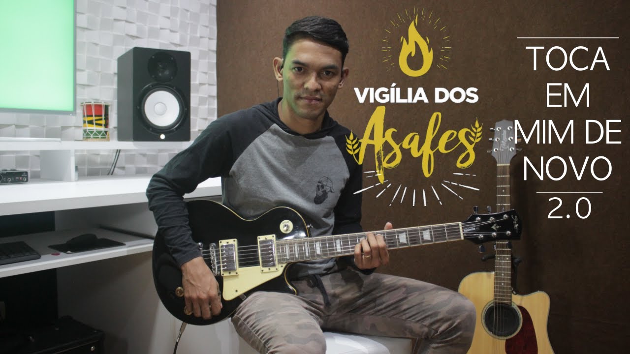 Toca em Mim de Novo 2.0 - Vigília dos Asafes (Guitarra) Matheus Freire