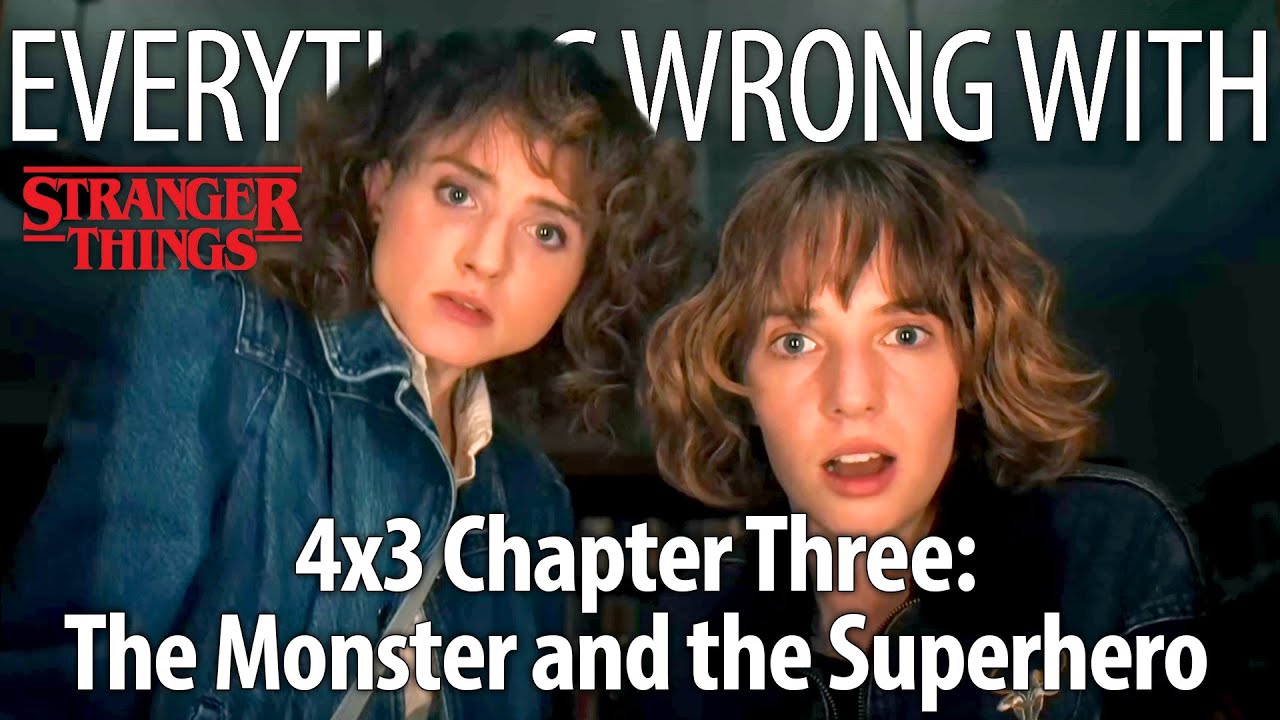 Everything Wrong With Stranger Things S4E3 - “The Monster And The Superhero”