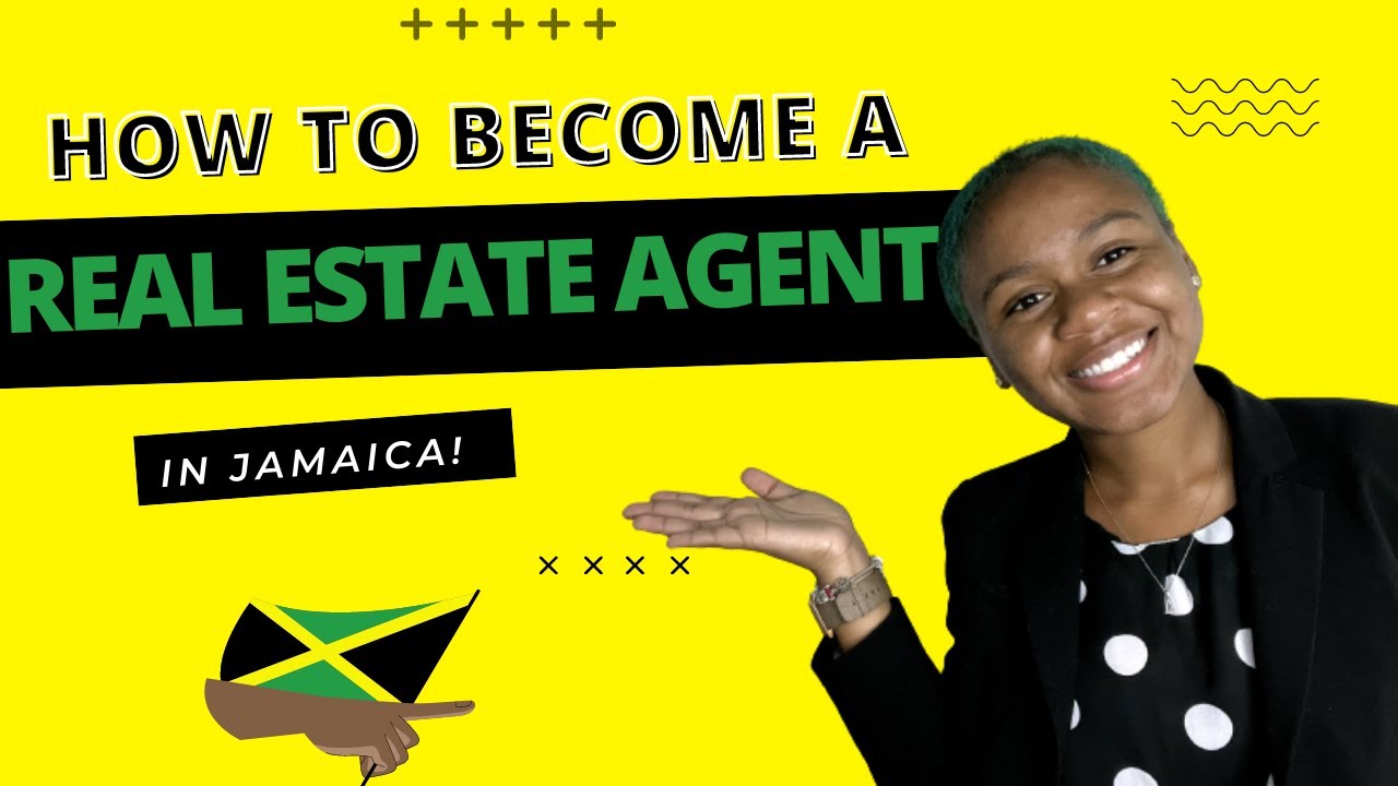 How to become a Real Estate Agent in Jamaica 🏡