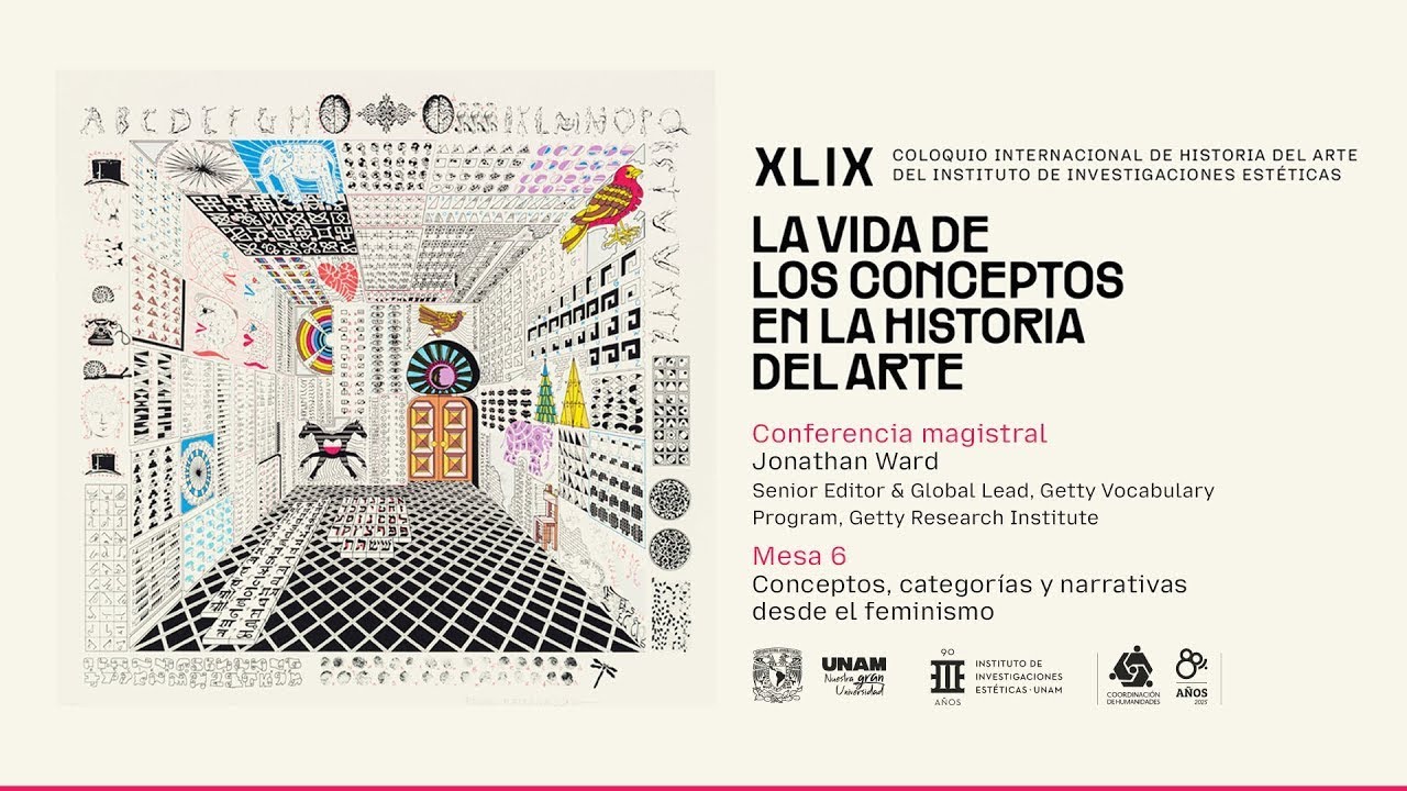 XLIX CIHA. La vida de los conceptos en la historia del arte - 07 - Conf. magistral (trad) y Mesa 6