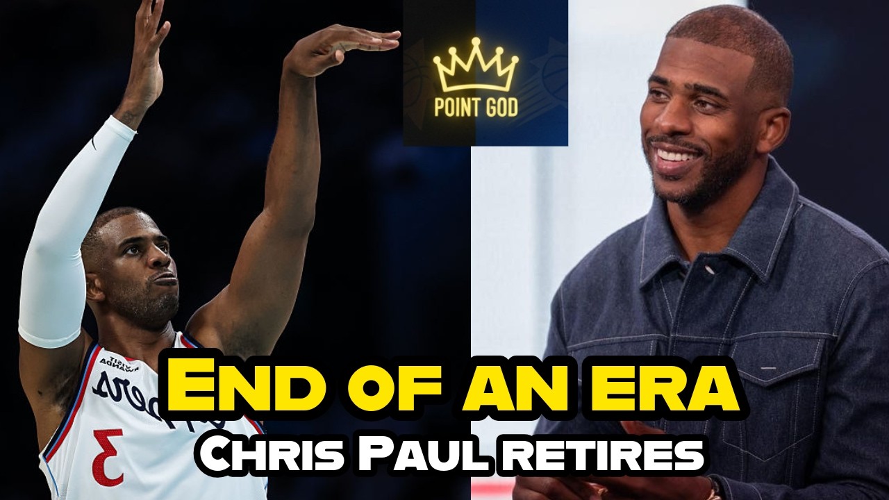 Chris Paul Officially Retires: The End of the 