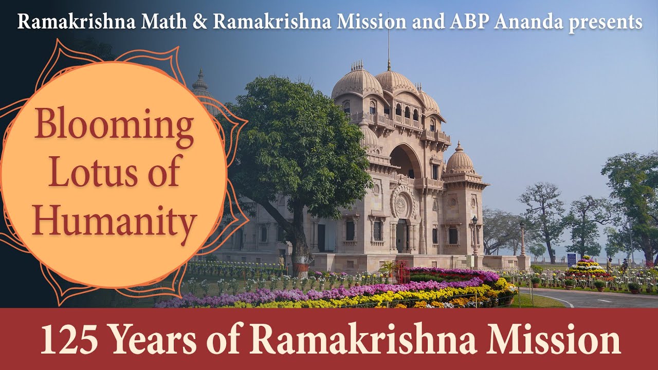 Blooming Lotus of Humanity : Documentary on Ramakrishna Mission