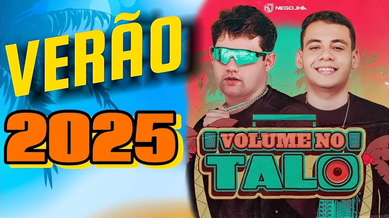NEGO JHÁ, VERÃO 2025, VOLUME NO TALO.