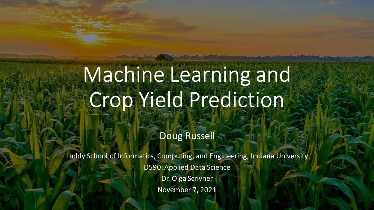 Machine Learning and Crop Yield Prediction