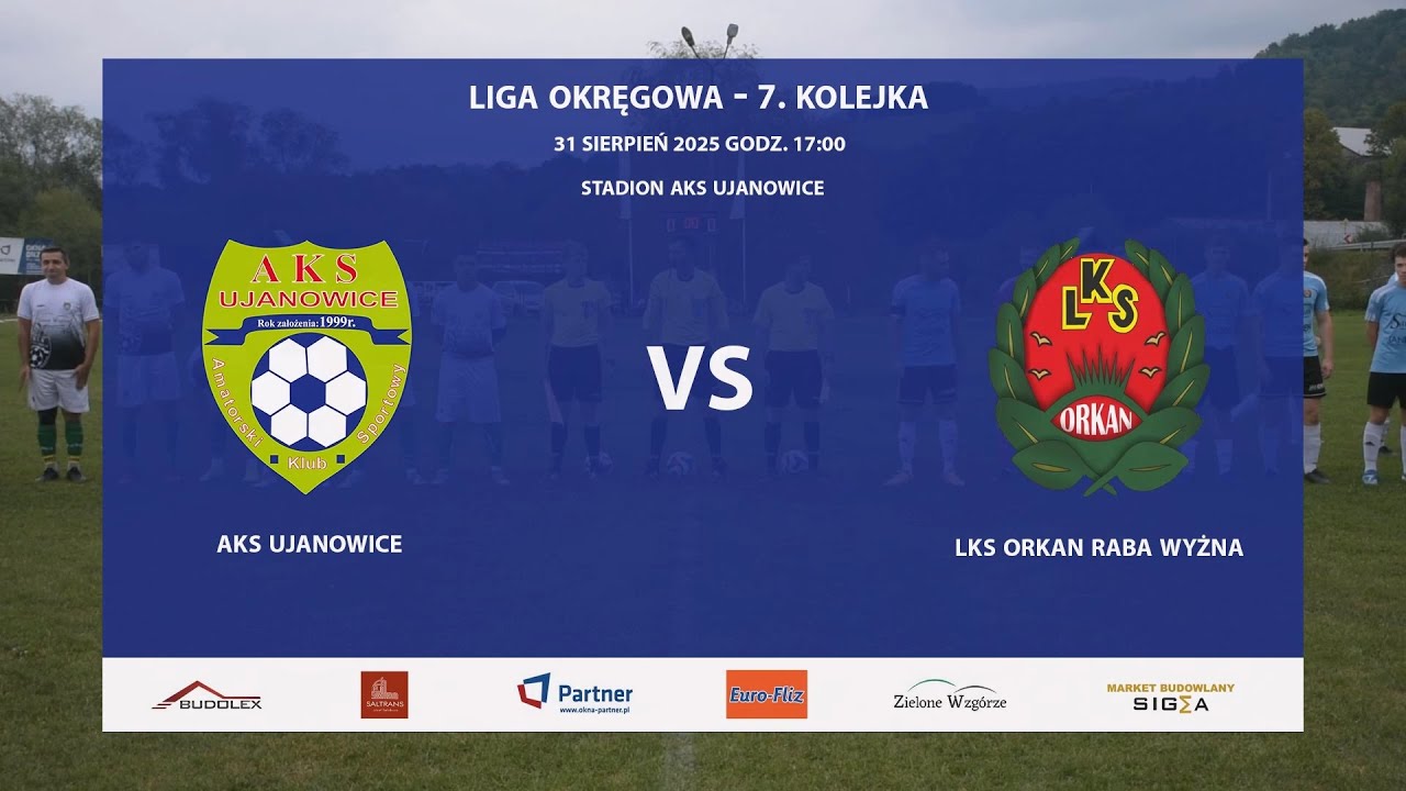 AKS Ujanowice - LKS Orkan Raba Wyżna, 2025-08-31, Liga Okręgowa Limanowsko-Podhalańska 2025/26