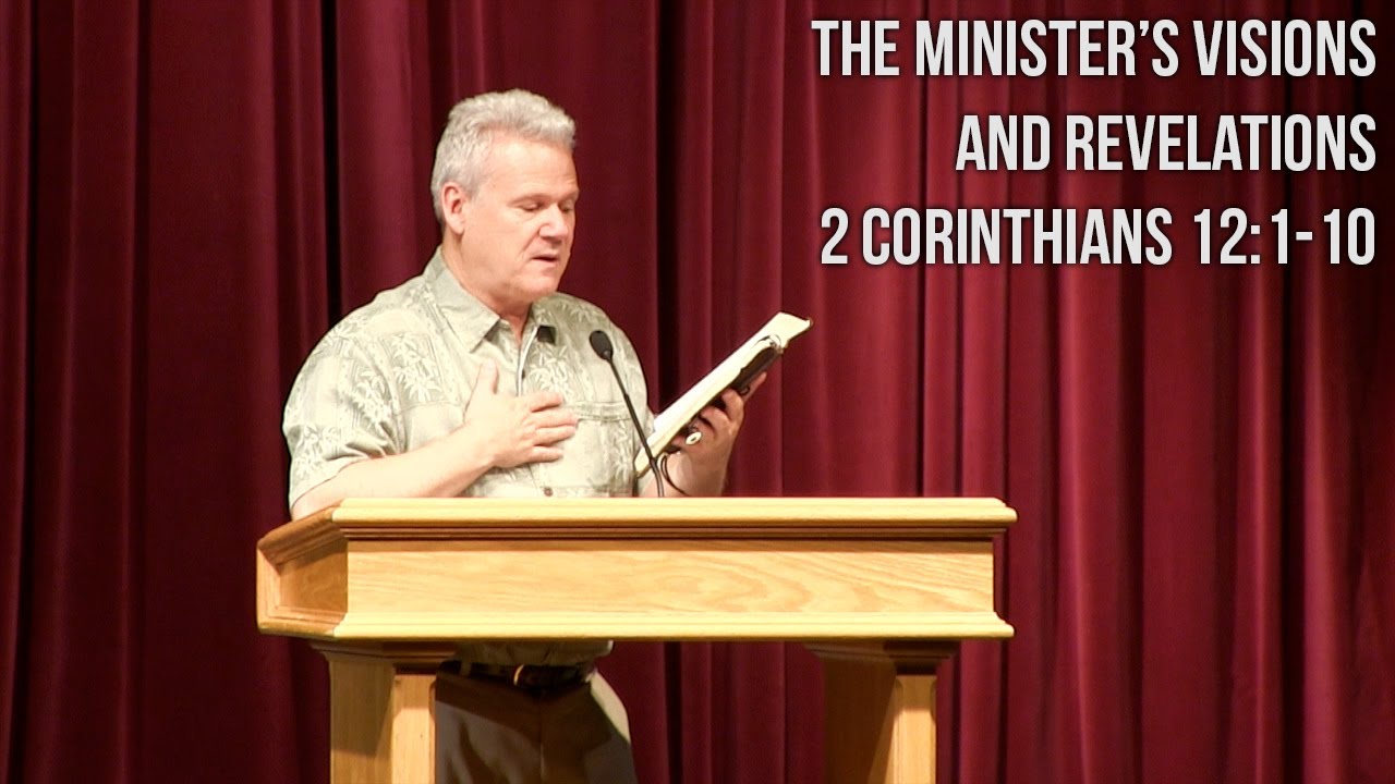 2 Corinthians 12:1-10, The Minister's Visions And Revelations