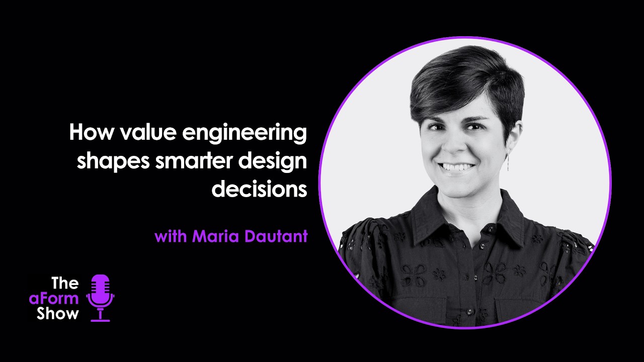 How value engineering shapes smarter design decisions | Maria Dautant | S4E20