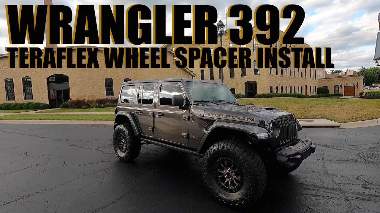 Wrangler 392 - *Teraflex Wheel Spacers Install