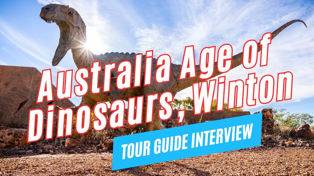 AUSTRALIAN AGE OF DINOSAURS, Winton, Queensland | Tour Guide Interview