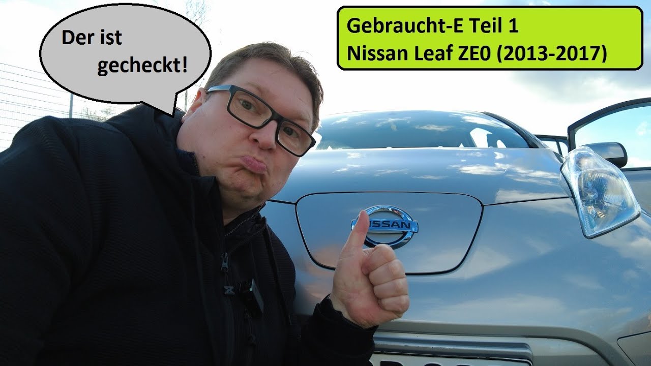 nEo Serie: Gebraucht-E Teil 1 (Nissan Leaf ZE0)