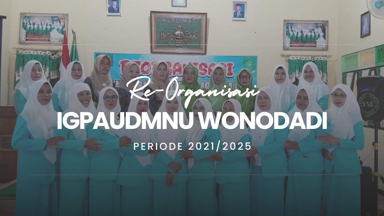 Re-Organisasi IGPAUDMNU Kecamatan Wonodadi Periode 2021/2025