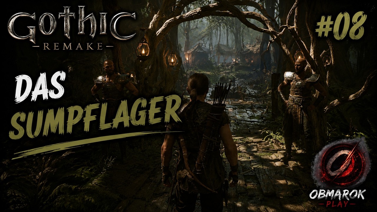 Das Sumpflager | Gothic Remake #08 | Let's Play Deutsch
