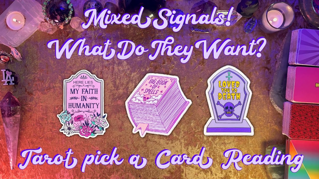 🤔Mixed Signals! How Do They Feel and What Do They Really Want?🤔 Tarot Pick a Card Reading