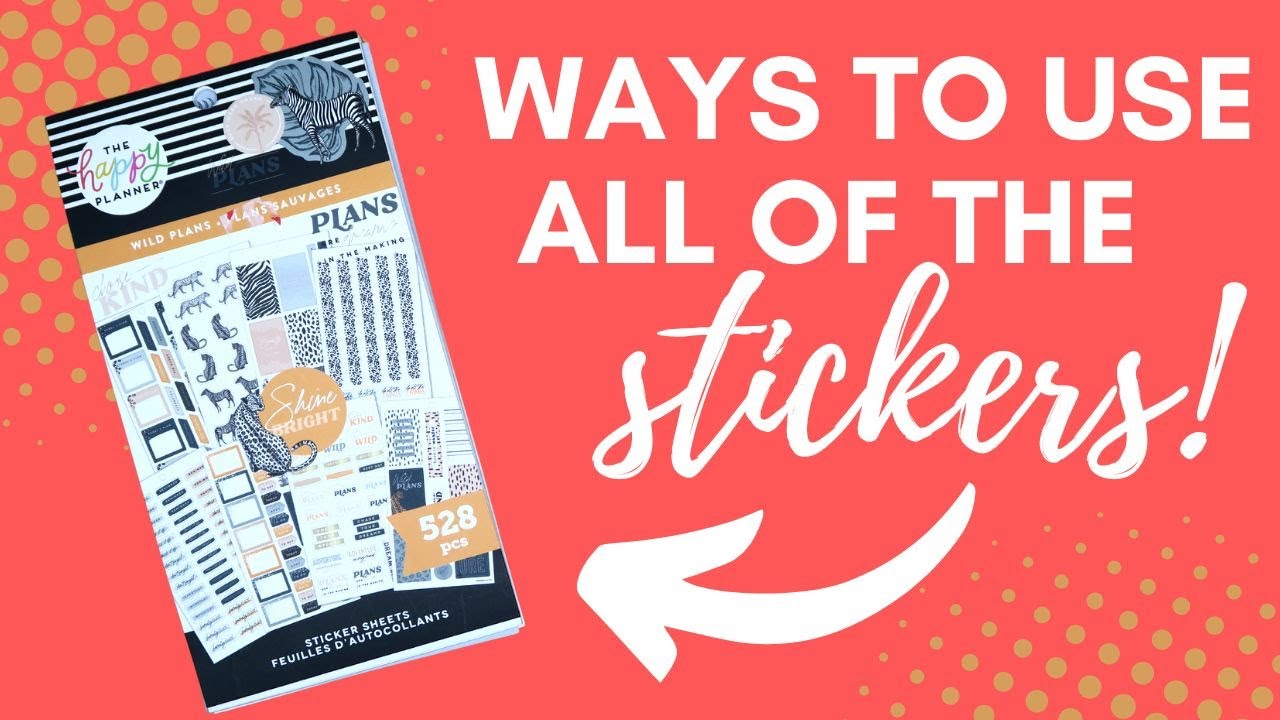 How to use ALL the Stickers Wild Plans Happy Planner Sticker Book - Planning on a Budget
