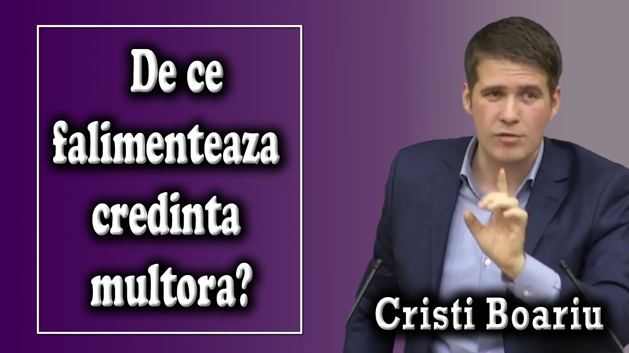 Cristi Boariu - De ce falimenteaza credinta multora? | PREDICI