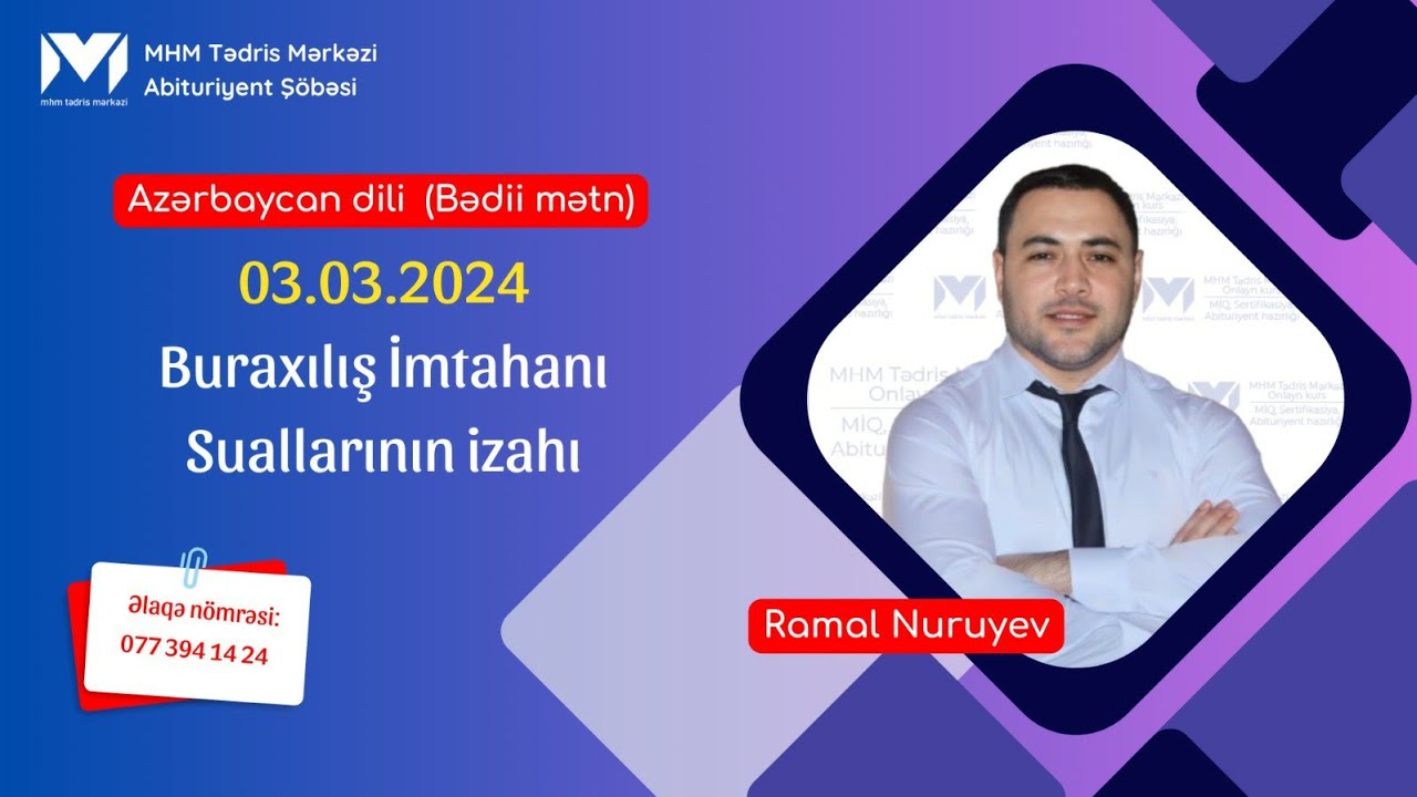 03.03.2024 / Buraxılış İmtahanı / Azərbaycan dili / Bədii mətn / Ramal müəllim