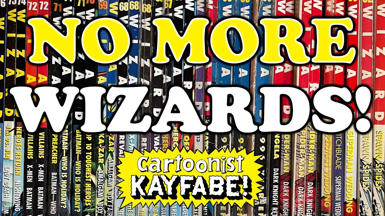 No More Wizard Magazines! 8.17.23
