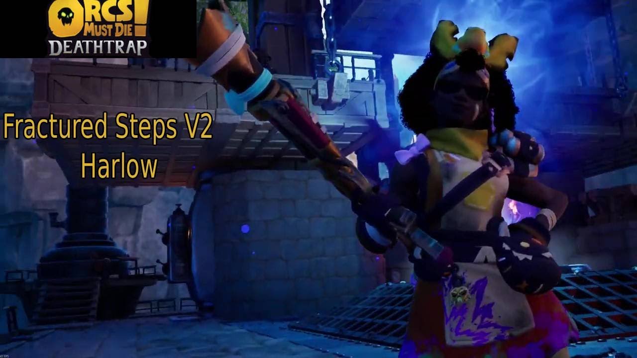 Orcs must die death trap Fractured Steps v2 Harlow