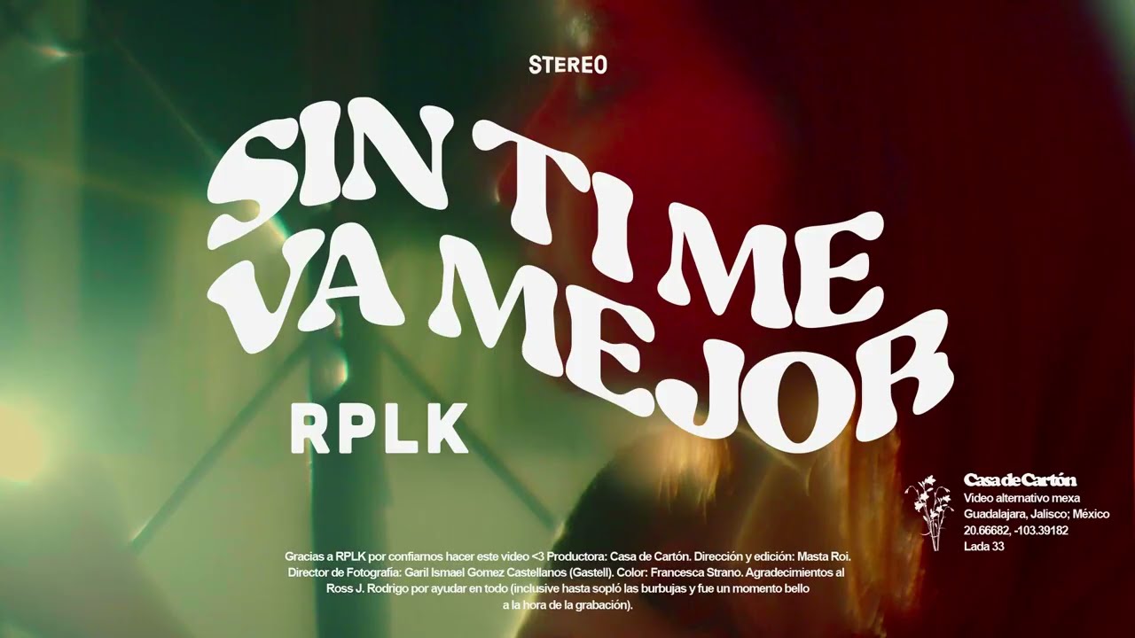 RPLK - Sin ti me va mejor