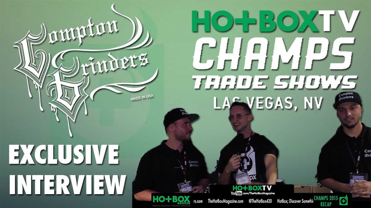 HotBoxTV Champs Las Vegas 2015 Recap - Compton Grinders