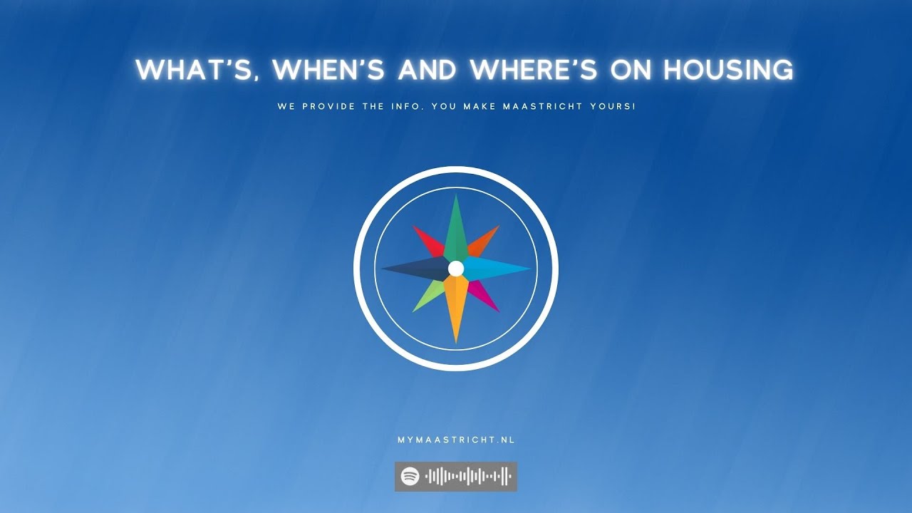 What's, when's and where's on housing - Mymaastricht Dutchcast