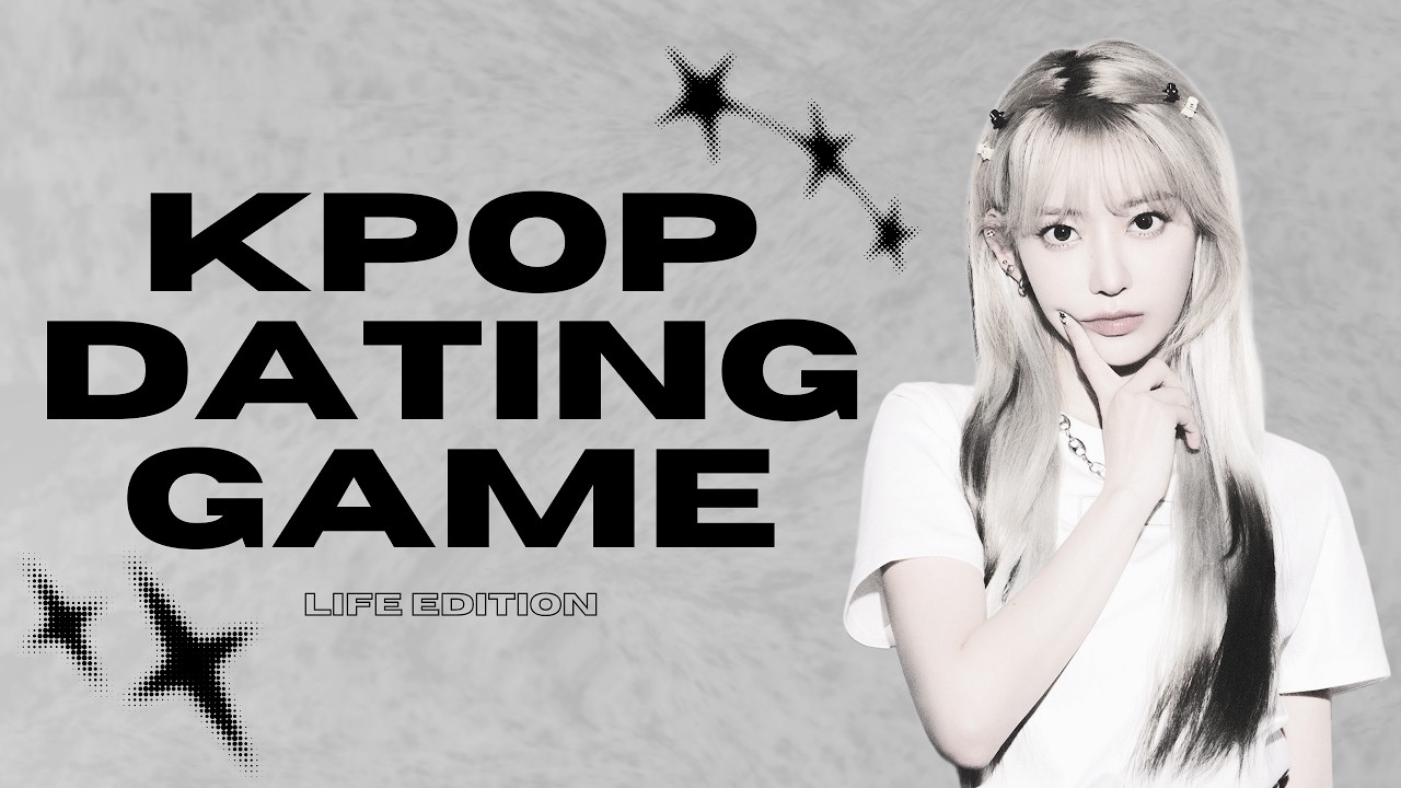 KPOP DATING GAME | LIFE VERSION