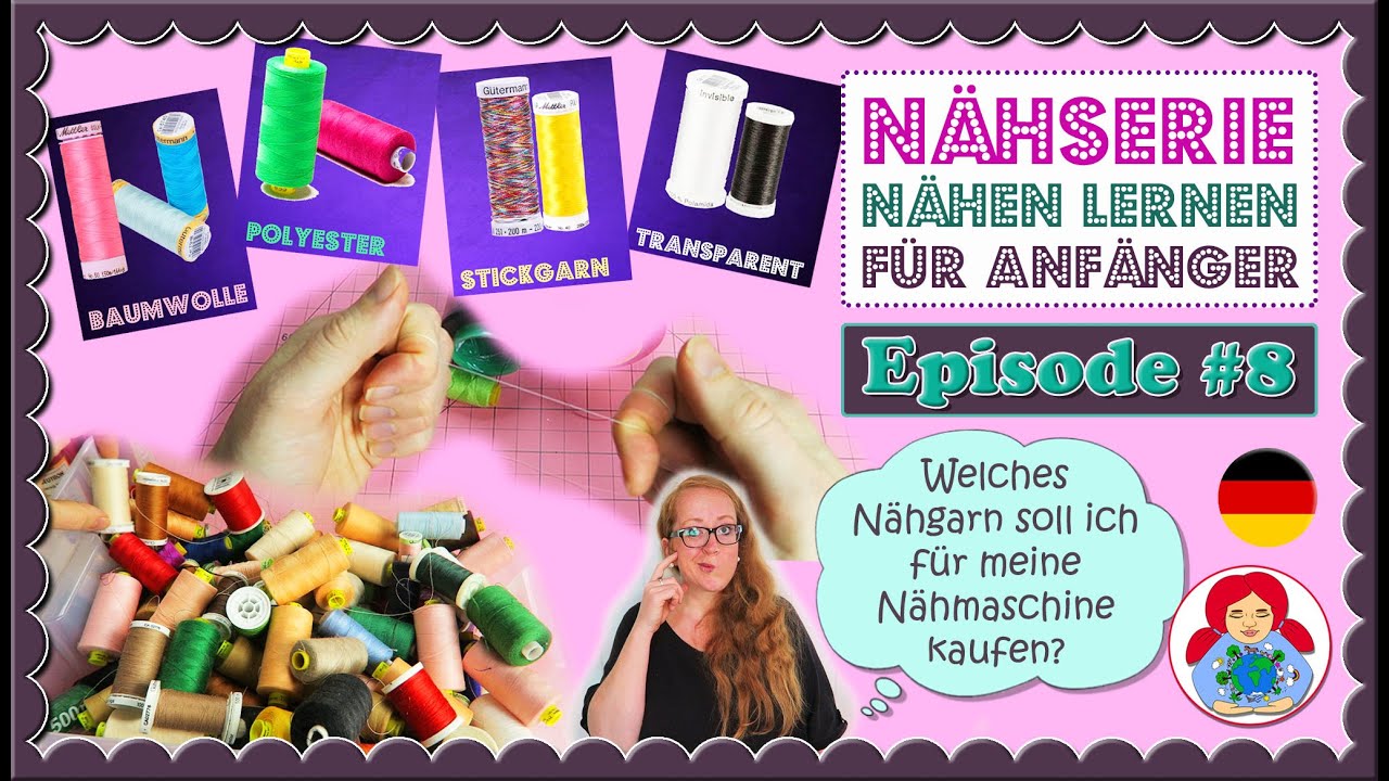 Welches Nähgarn ist am besten für welches Nähprojekt? • Nähserie für Anfänger