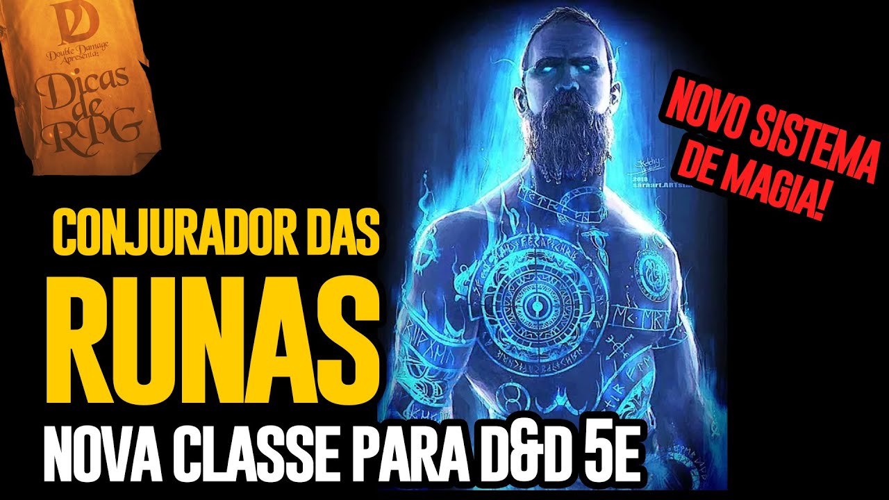 Nova Classe e Novo Sistema de Magia D&D 5e - Conjurador das Runas Dicas de RPG #111