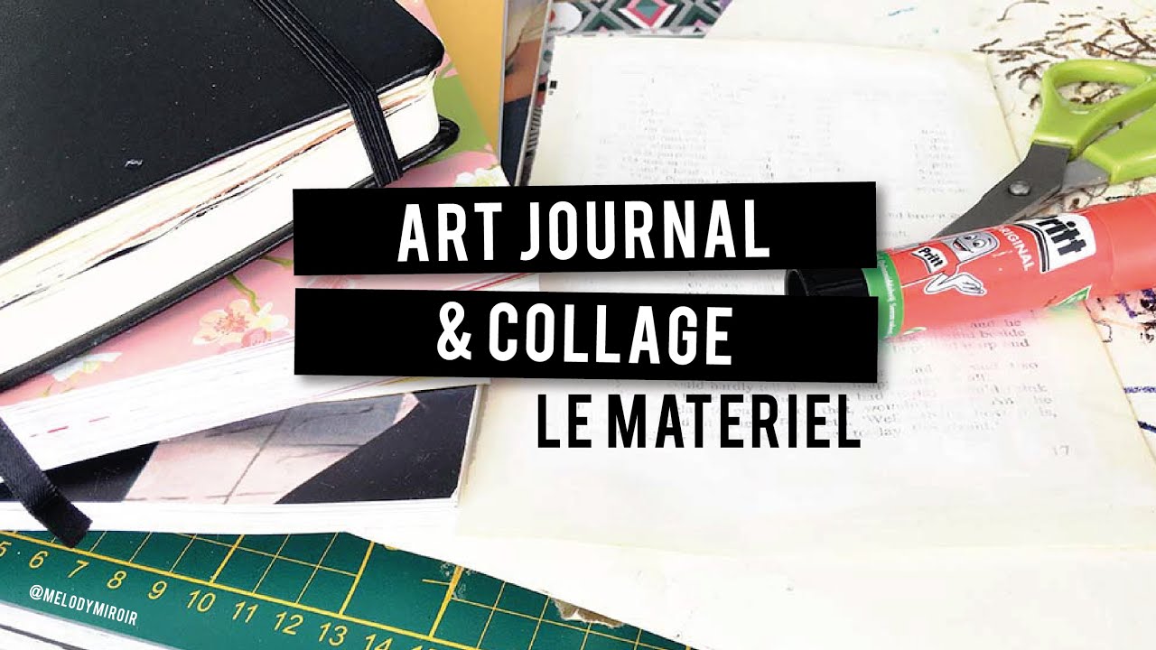 Art Journal & Collage : le matériel