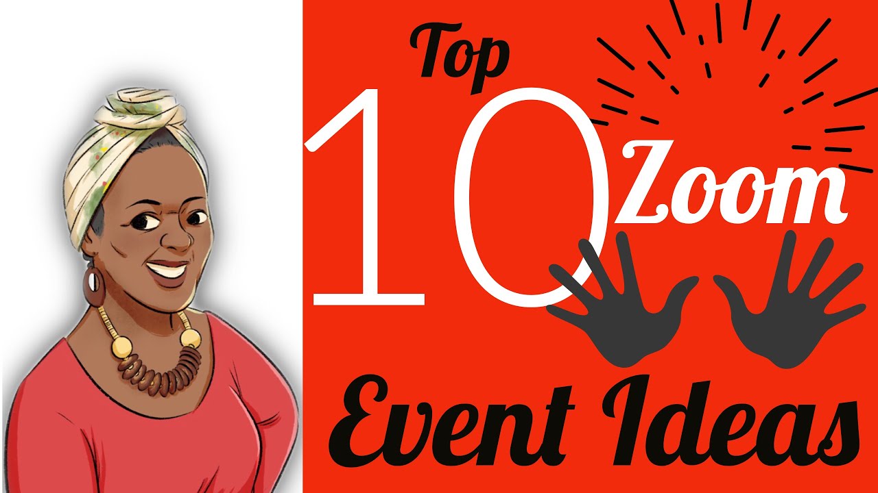 Top 10 Zoom Event Ideas