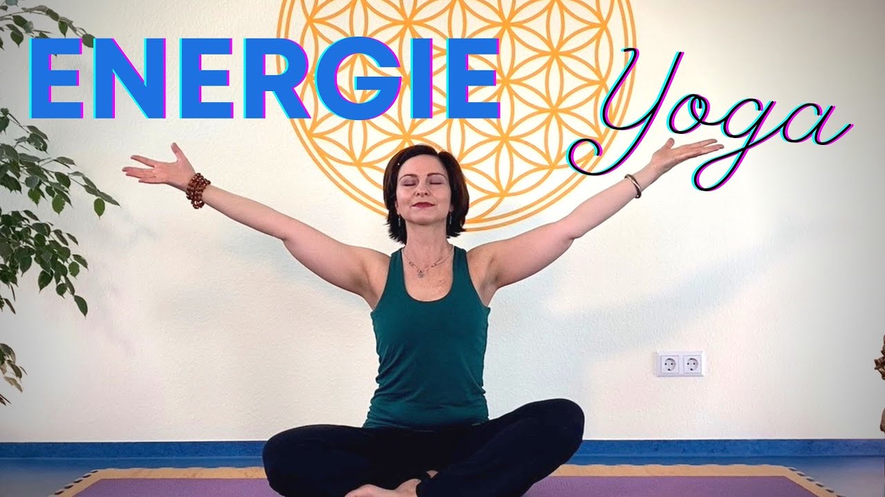 Yoga für Energie Und Lebenskraft / Lade Deine Akkus auf in nur 15 min