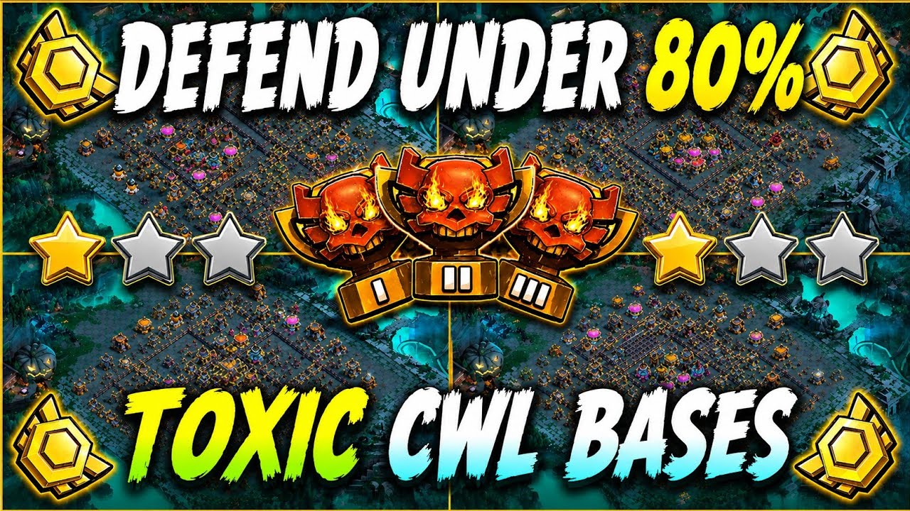 🔥 TH18 Toxic CWL Bases That Defend Under 80% | Anti 3 Star War Base 2026