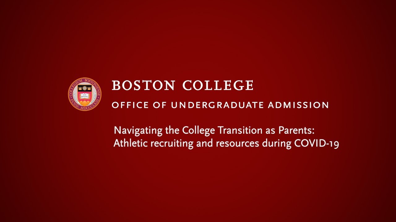 Parents & the College Transition: Athletic Recruiting an COVID-19 | BC Admission Virtual Open House