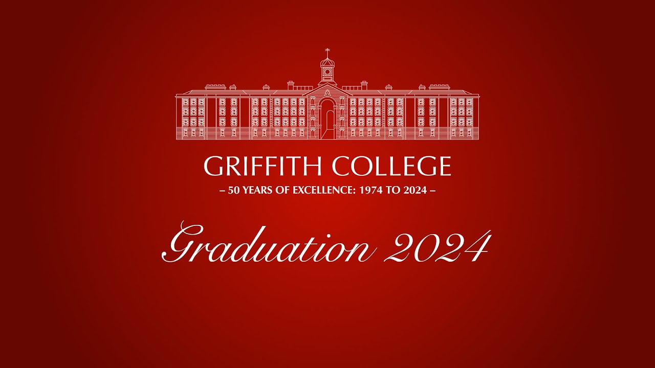 Griffith College Dublin Graduations 2024 - Ceremony B3