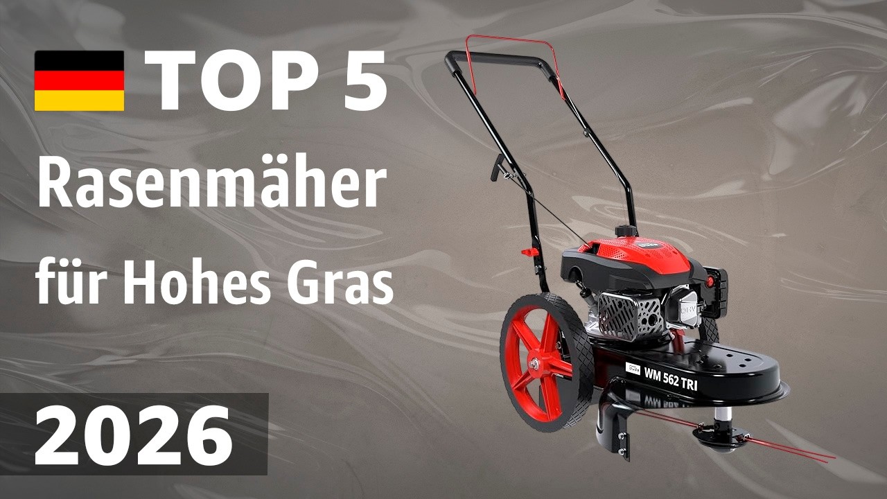 TOP—5. Beste Rasenmäher für Hohes Gras (Hochgrasmäher). Test & Vergleich 2026