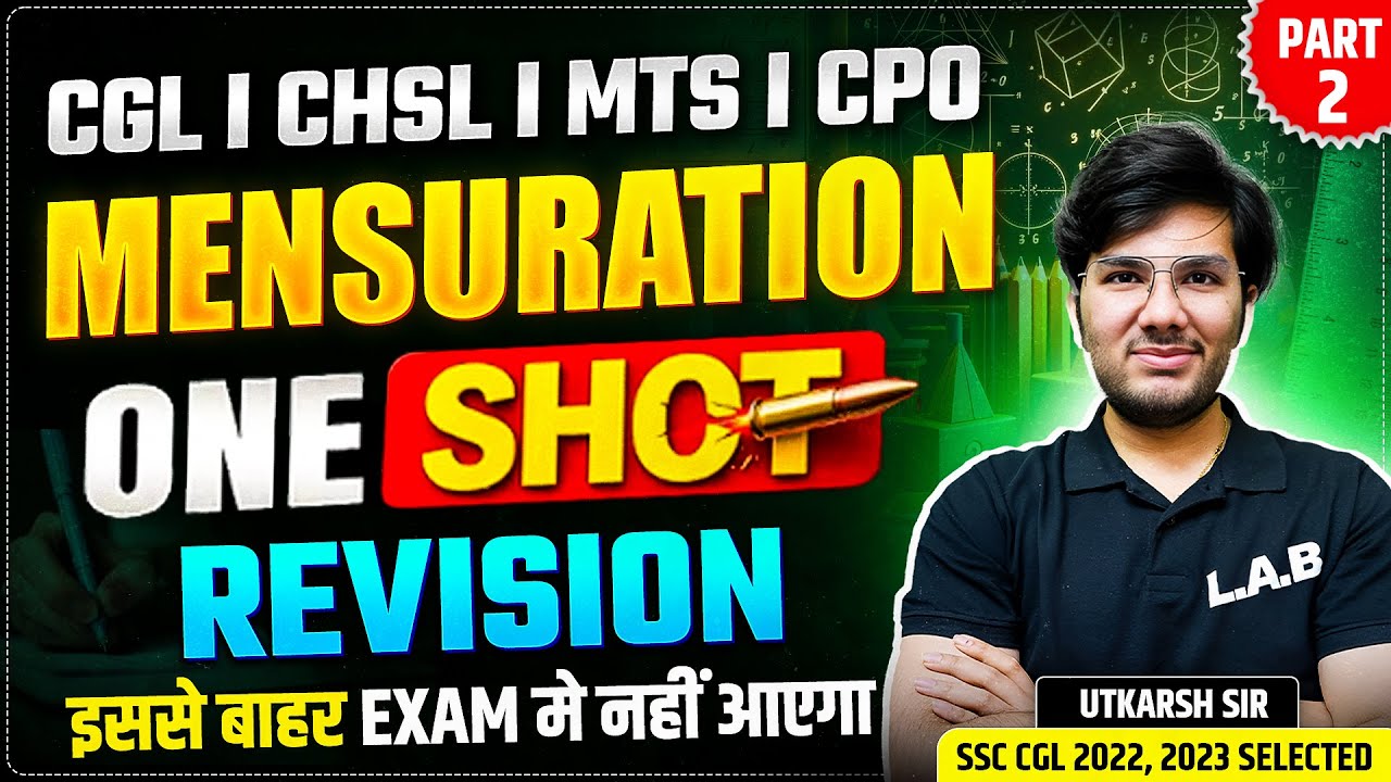 Complete Mensuration One Shot for SSC Exams 2025 | SSC CGL, CPO, Selection Post Maths by Utkarsh Sir