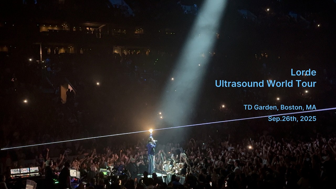 Lorde Ultrasound World Tour · TD Garden, Boston, MA (Sep.26th, 2025)