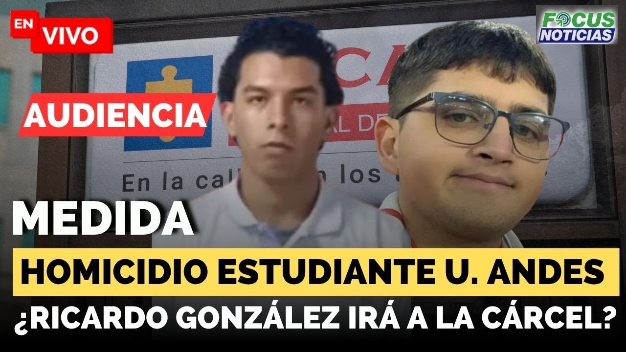 EN VIVO | Audiencia Medida HOMICIDIO ESTUDIANTE U. ANDES  Medida Ricardo González ¿Irá a la Cárcel?