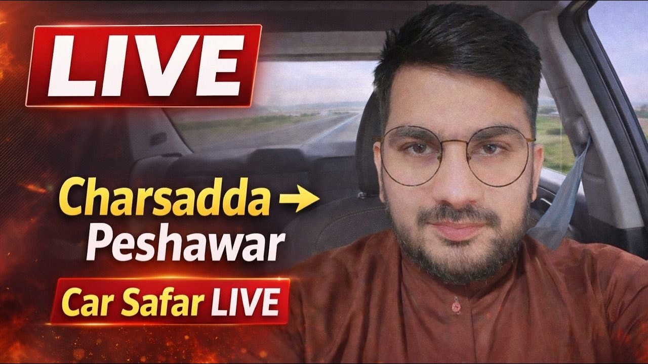 LIVE Car Safar | Charsadda se Peshawar