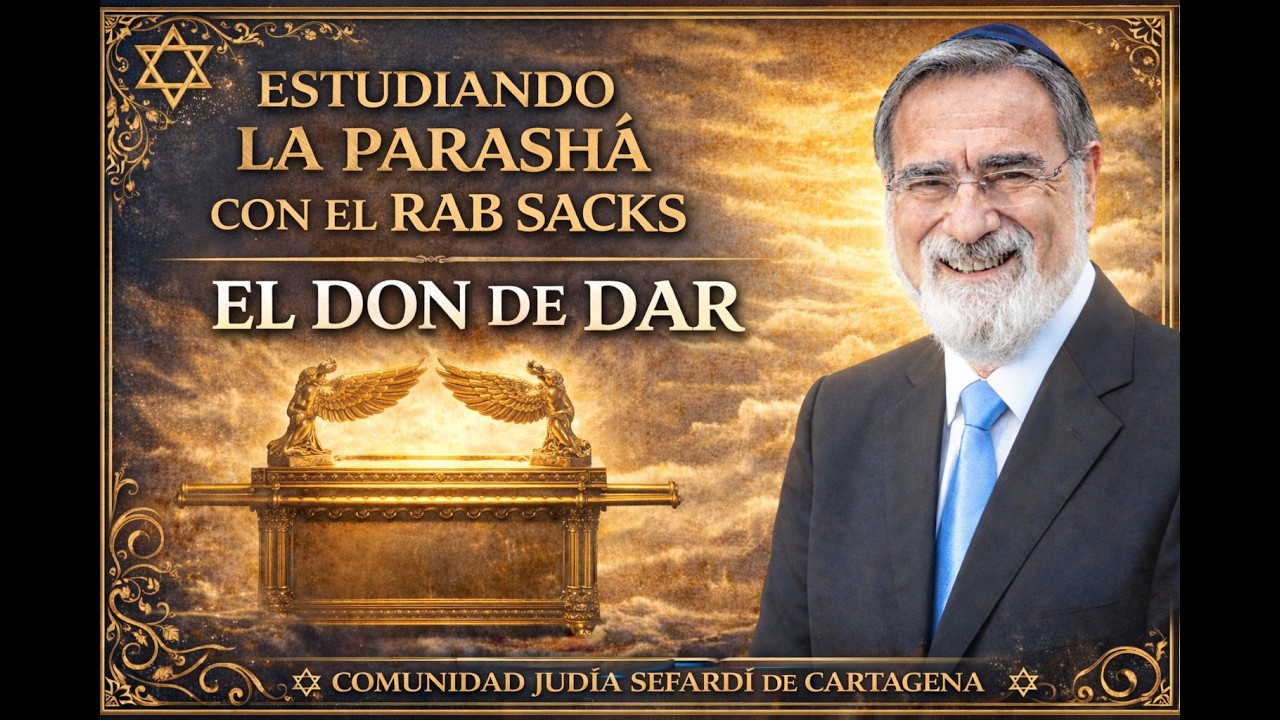 PARASHÁ CON EL RAB SACKS 👉 Parashat Teruma | El don de dar