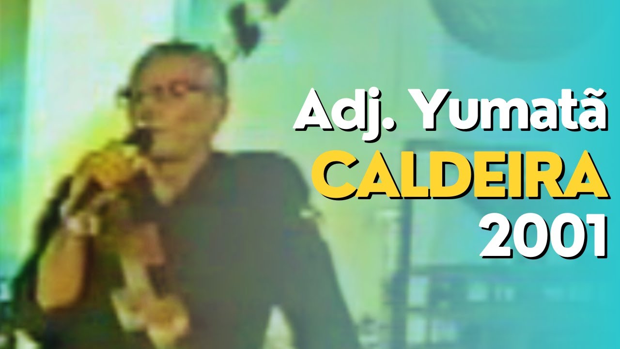 Adjunto Yumatã | Caldeira | 2001 | Vale do Amanhecer